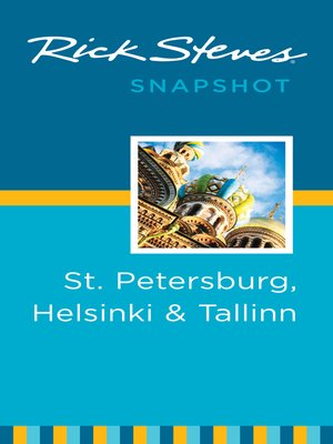 cover image of Rick Steves Snapshot St. Petersburg, Helsinki & Tallinn